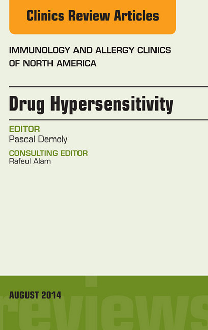Drug Hypersensitivity, An Issue of Immunology and Allergy Clinics, main product photo