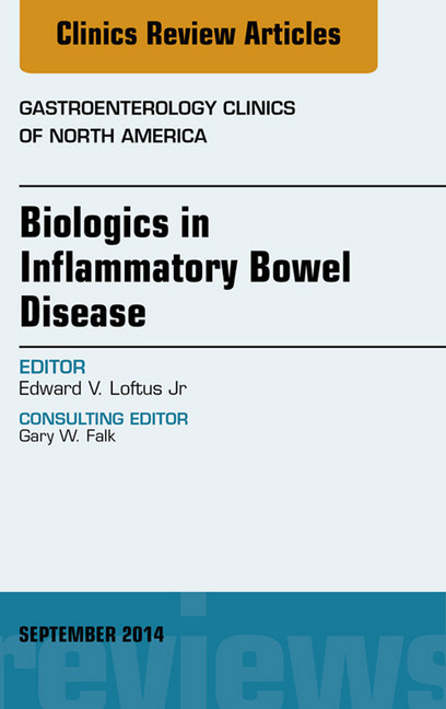 Biologics in Inflammatory Bowel Disease, An issue of Gastroenterology Clinics of North America, main product photo