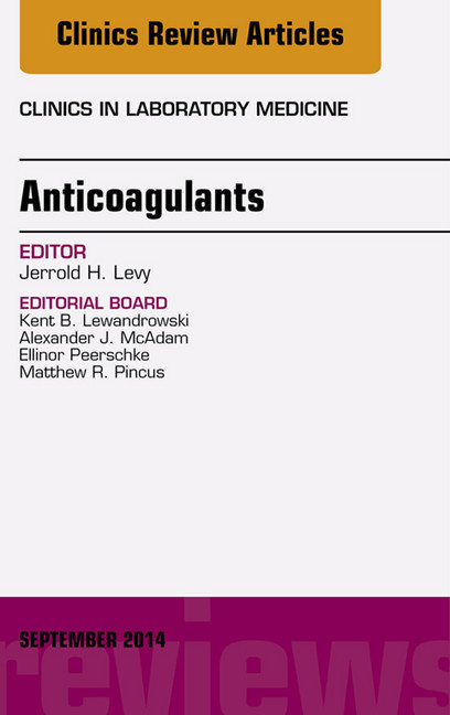 Anticoagulants, An Issue of Clinics in Laboratory Medicine, main product photo