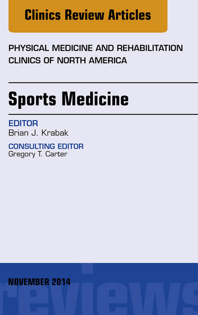 Sports Medicine, An Issue of Physical Medicine and Rehabilitation Clinics of North America, main product photo