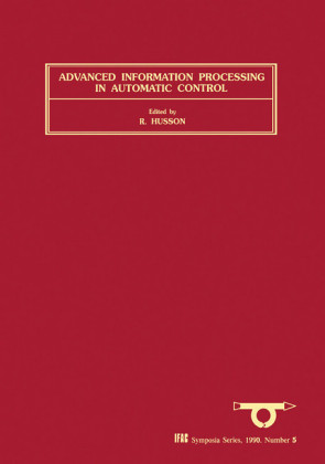 Advanced Information Processing in Automatic Control (AIPAC'89)