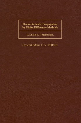 Ocean Acoustic Propagation by Finite Difference Methods