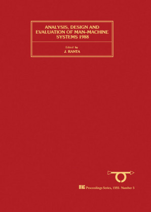 Analysis, Design and Evaluation of Man-Machine Systems 1988