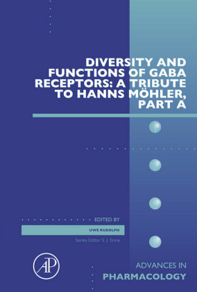 Diversity and Functions of GABA Receptors: A Tribute to Hanns M"hler, Part A