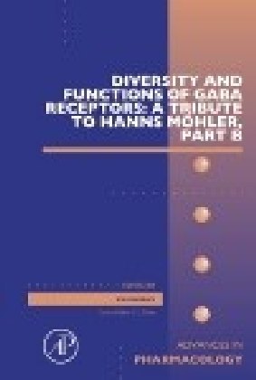 Diversity and Functions of GABA Receptors: A Tribute to Hanns M"hler, Part B main product photo