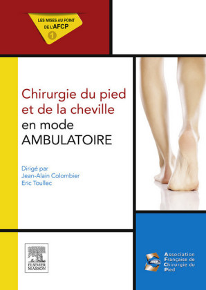 Chirurgie du pied et de la cheville en mode ambulatoire