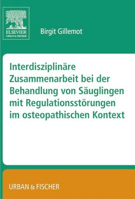 Interdisziplinäre Zusammenarbeit bei der Behandlung von Säuglingen mit Regulationsstörungen im osteopathischen Kontext main product photo