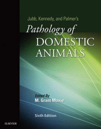 Jubb, Kennedy & Palmer's Pathology of Domestic Animals - E-Book: Volume 2
