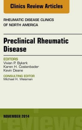 Preclinical Rheumatic Disease, An Issue of Rheumatic Disease Clinics,