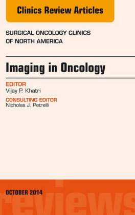 Imaging in Oncology, An Issue of Surgical Oncology Clinics of North America,