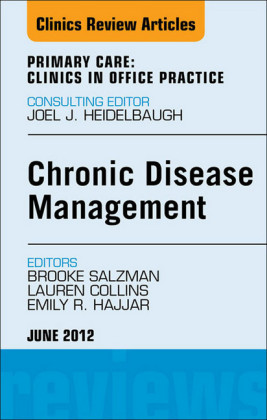 Chronic Disease Management,  An Issue of Primary Care Clinics in Office Practice
