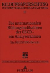 Die internationalen Bildungsindikatoren der OECD - ein Analyserahmen