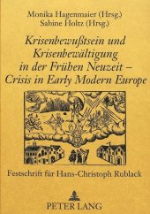 Krisenbewußtsein und Krisenbewältigung in der Frühen Neuzeit - Crisis in Early Modern Europe