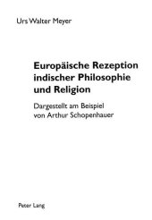 Europäische Rezeption indischer Philosophie und Religion