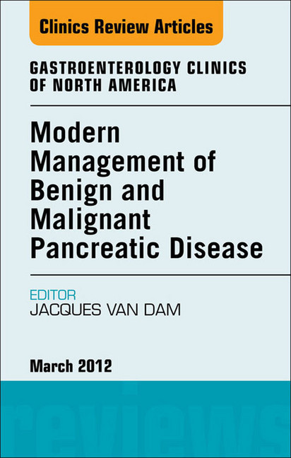 Modern Management of Benign and Malignant Pancreatic Disease, An Issue of Gastroenterology Clinics main product photo