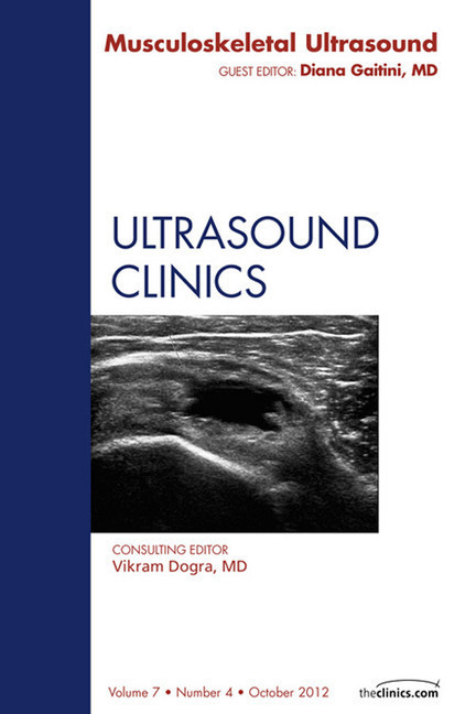 Musculoskeletal Ultrasound, An Issue of Ultrasound Clinics main product photo