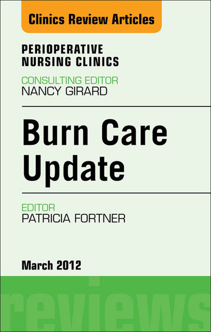 Burn Care Update, An Issue of Perioperative Nursing Clinics main product photo