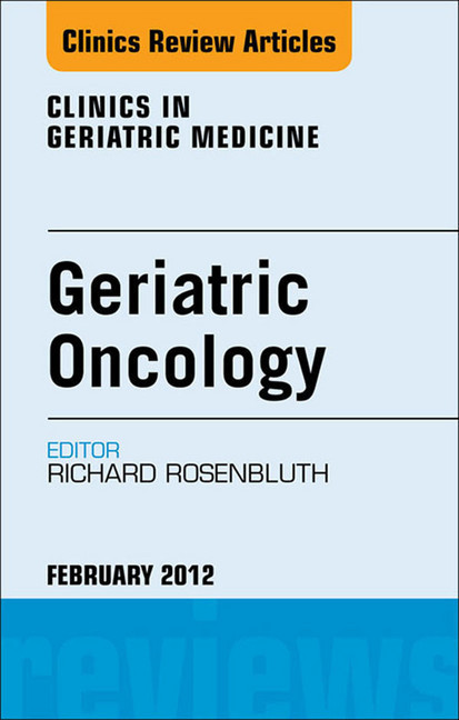 Geriatric Oncology, An Issue of Clinics in Geriatric Medicine main product photo