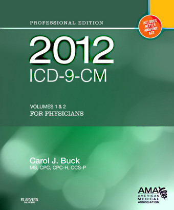 2012 ICD-9-CM for Physicians, Volumes 1 and 2 Professional Edition