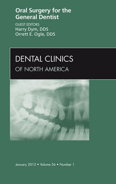 Oral Surgery for the General Dentist, An Issue of Dental Clinics main product photo