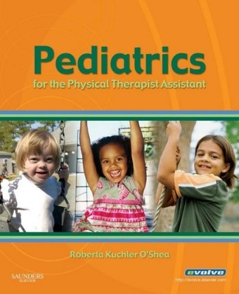 Pediatrics for the Physical Therapist Assistant