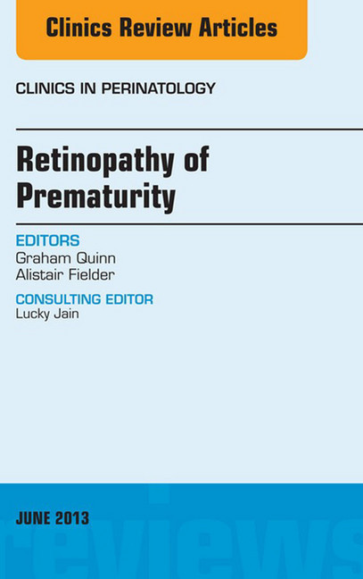 Retinopathy of Prematurity, An Issue of Clinics in Perinatology, main product photo
