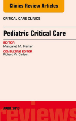 Pediatric Critical Care, An Issue of Critical Care Clinics,