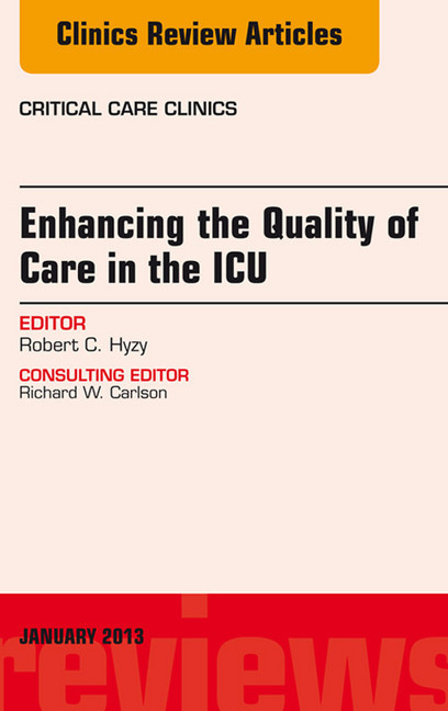 Enhancing the Quality of Care in the ICU, An Issue of Critical Care Clinics, main product photo