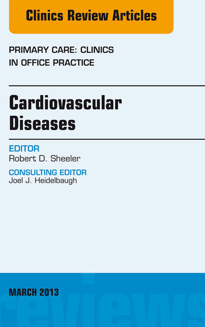 Cardiovascular Diseases, An Issue of Primary Care Clinics in Office Practice, main product photo