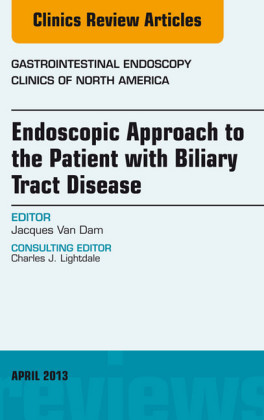 Endoscopic Approach to the Patient with Biliary Tract Disease, An Issue of Gastrointestinal Endoscopy Clinics,