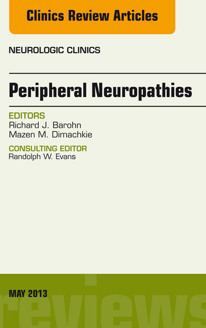 Peripheral Neuropathies, An Issue of Neurologic Clinics, main product photo