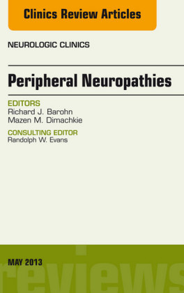 Peripheral Neuropathies, An Issue of Neurologic Clinics,