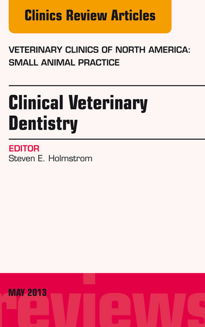Clinical Veterinary Dentistry, An Issue of Veterinary Clinics: Small Animal Practice, main product photo