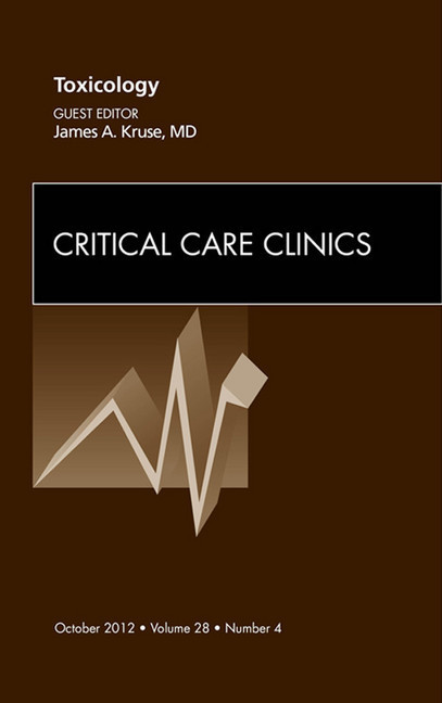 Toxicology, An Issue of Critical Care Clinics main product photo