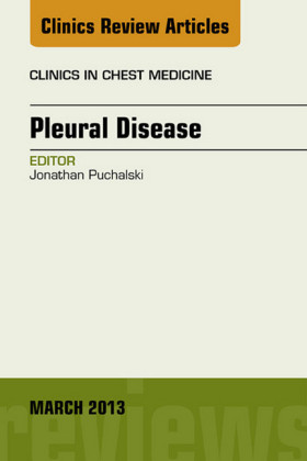 Pleural Disease, An Issue of Clinics in Chest Medicine,