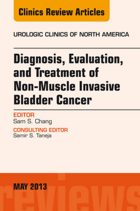 Diagnosis, Evaluation, and Treatment of Non-Muscle Invasive Bladder Cancer: An Update, An Issue of Urologic Clinics,