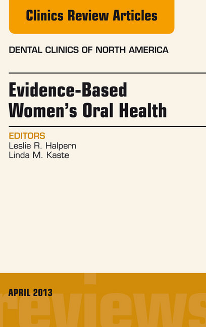 Evidence-Based Women's Oral Health, An Issue of Dental Clinics, main product photo