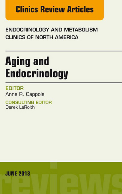 Aging and Endocrinology, An Issue of Endocrinology and Metabolism Clinics, main product photo