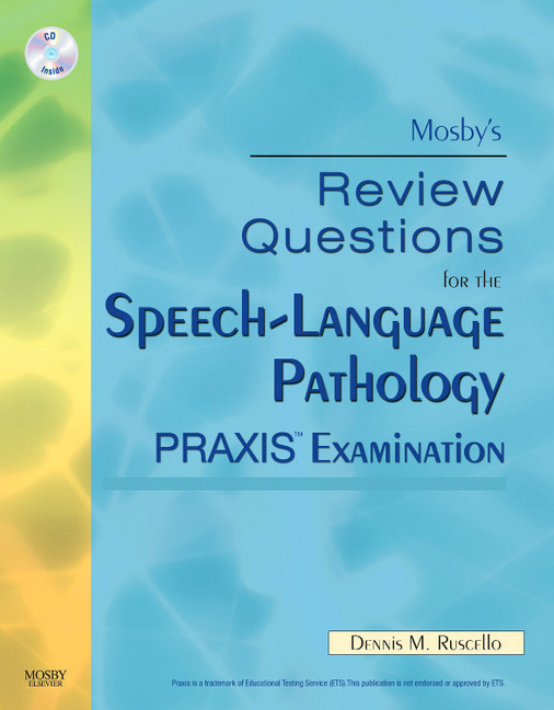 Mosby's Review Questions for the Speech-Language Pathology PRAXIS Examination E-Book main product photo