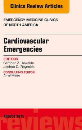 Cardiovascular Emergencies, An Issue of Emergency Medicine Clinics of North America,