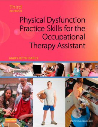 Physical Dysfunction Practice Skills for the Occupational Therapy Assistant