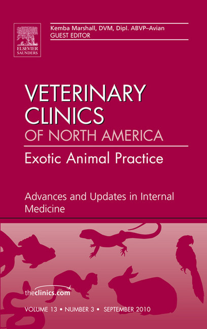 Advances and Updates in Internal Medicine, An Issue of Veterinary Clinics: Exotic Animal Practice main product photo