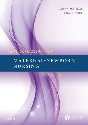 Core Curriculum for Maternal-Newborn Nursing