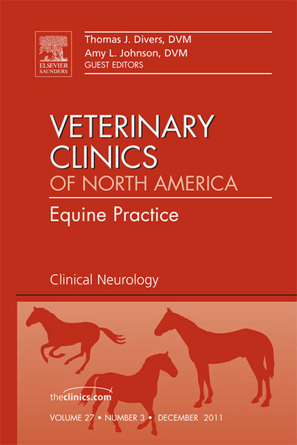 Clinical Neurology, An Issue of Veterinary Clinics: Equine Practice main product photo