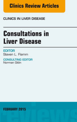 Consultations in Liver Disease, An Issue of Clinics in Liver Disease,