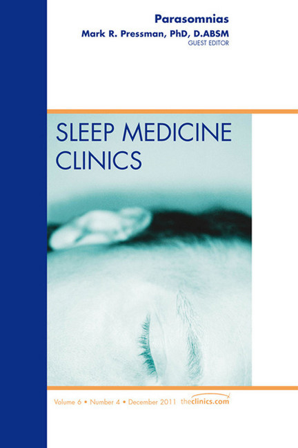 Parasomnias, An Issue of Sleep Medicine Clinics main product photo