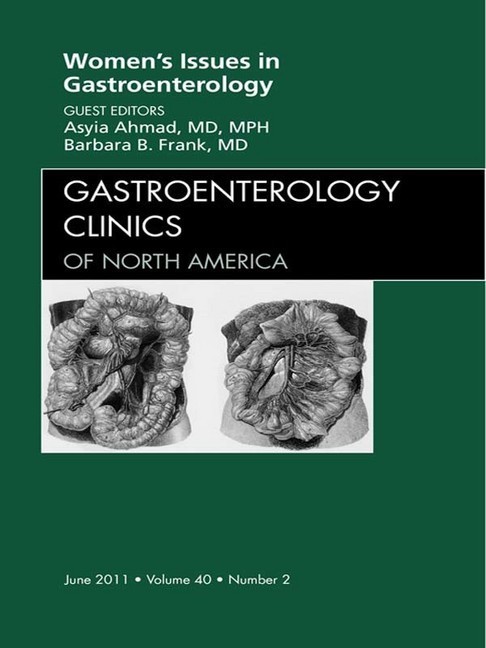 Women's Issues in Gastroenterology, An Issue of Gastroenterology Clinics main product photo