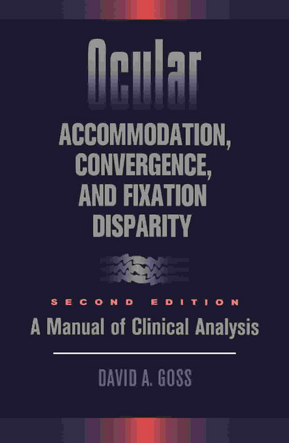 Ocular Accommodation, Convergence, and Fixation Disparity main product photo