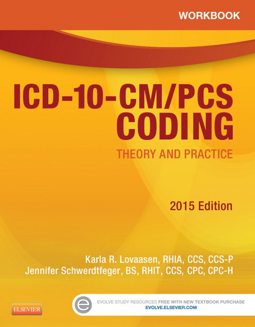 Workbook for ICD-10-CM/PCS Coding: Theory and Practice, 2015 Edition main product photo