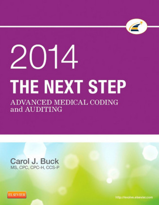 The Next Step: Advanced Medical Coding and Auditing, 2014 Edition